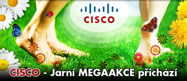 CISCO - Jarní MEGAAKCE přichází